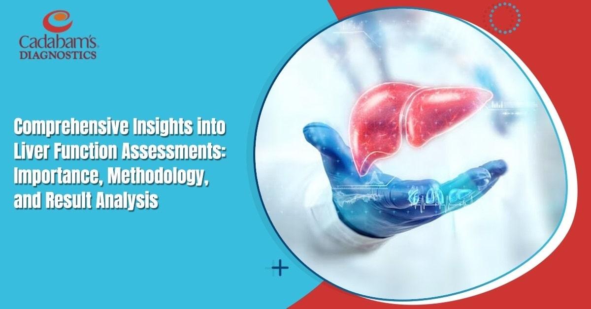 Understanding Liver Function: Key Tests and Their Purpose