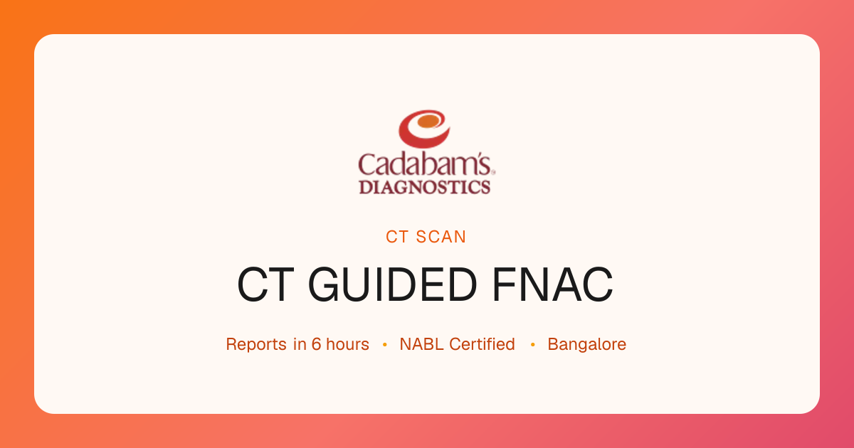 CT Guided FNAC Explained | Cadabam's Diagnostics
